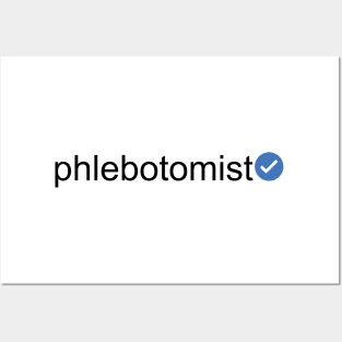 Verified Phlebotomist (Black Text) Posters and Art